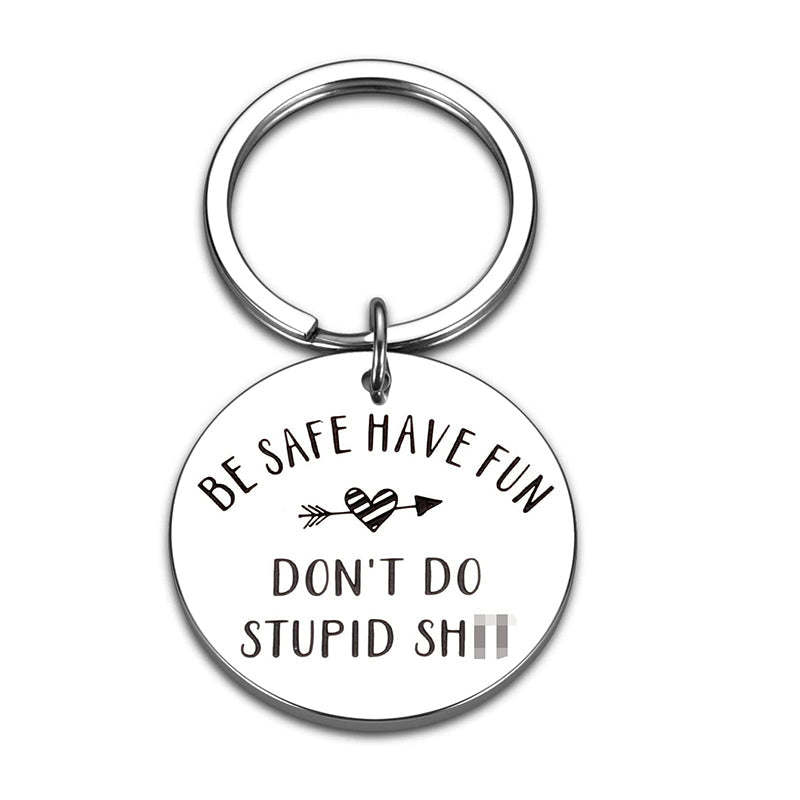 Be Safe Have Fun Keychain