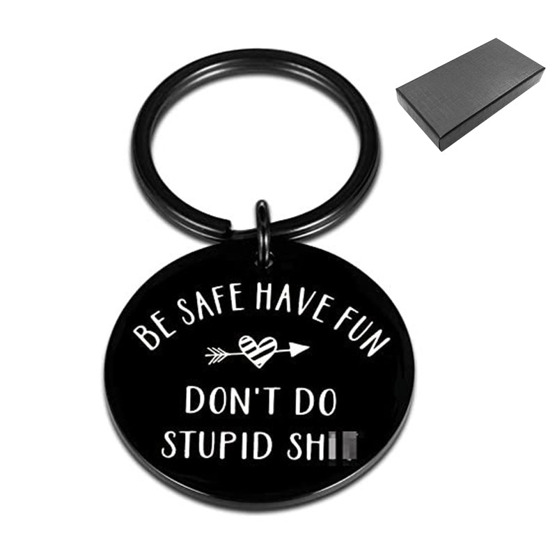 Be Safe Have Fun Keychain
